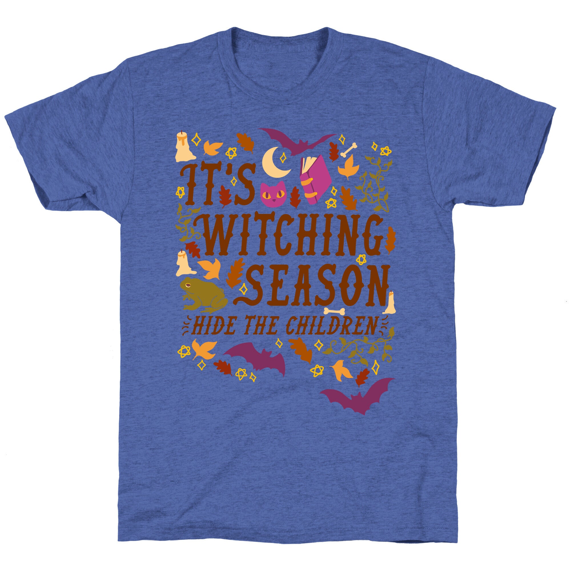 It's Witching Season Hide The Children Unisex Triblend Tee