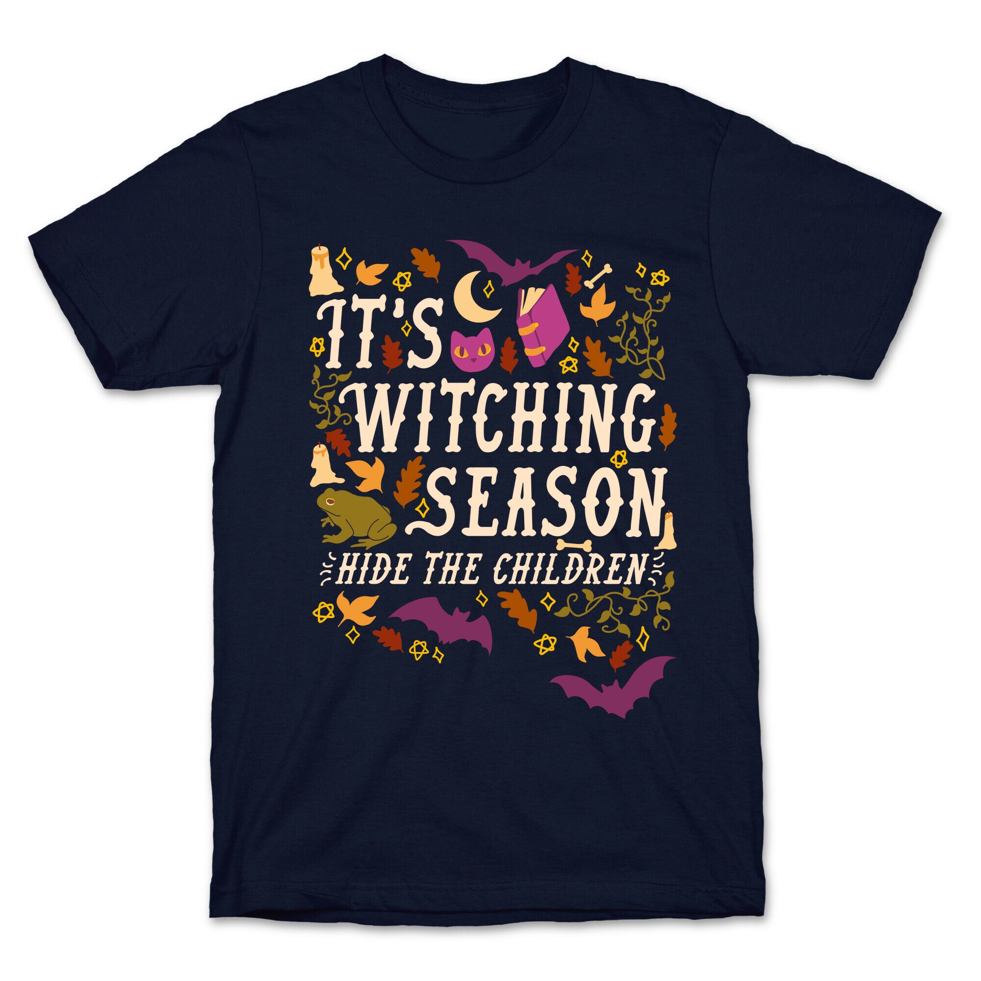 It's Witching Season Hide The Children T-Shirt
