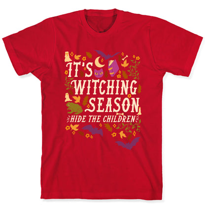 It's Witching Season Hide The Children T-Shirt