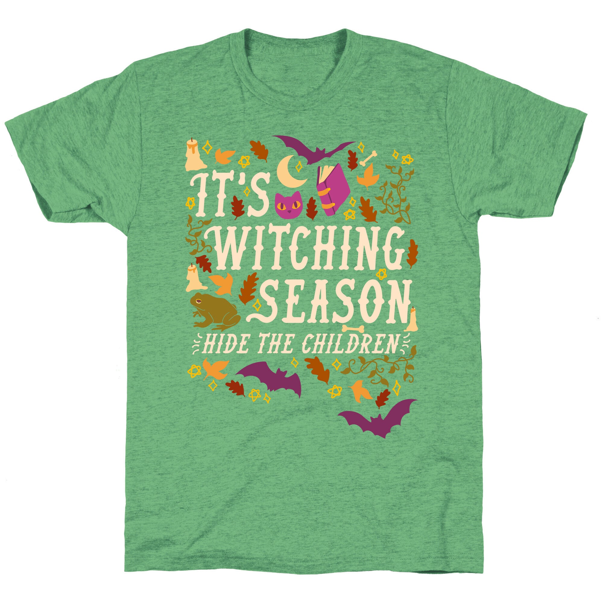 It's Witching Season Hide The Children Unisex Triblend Tee