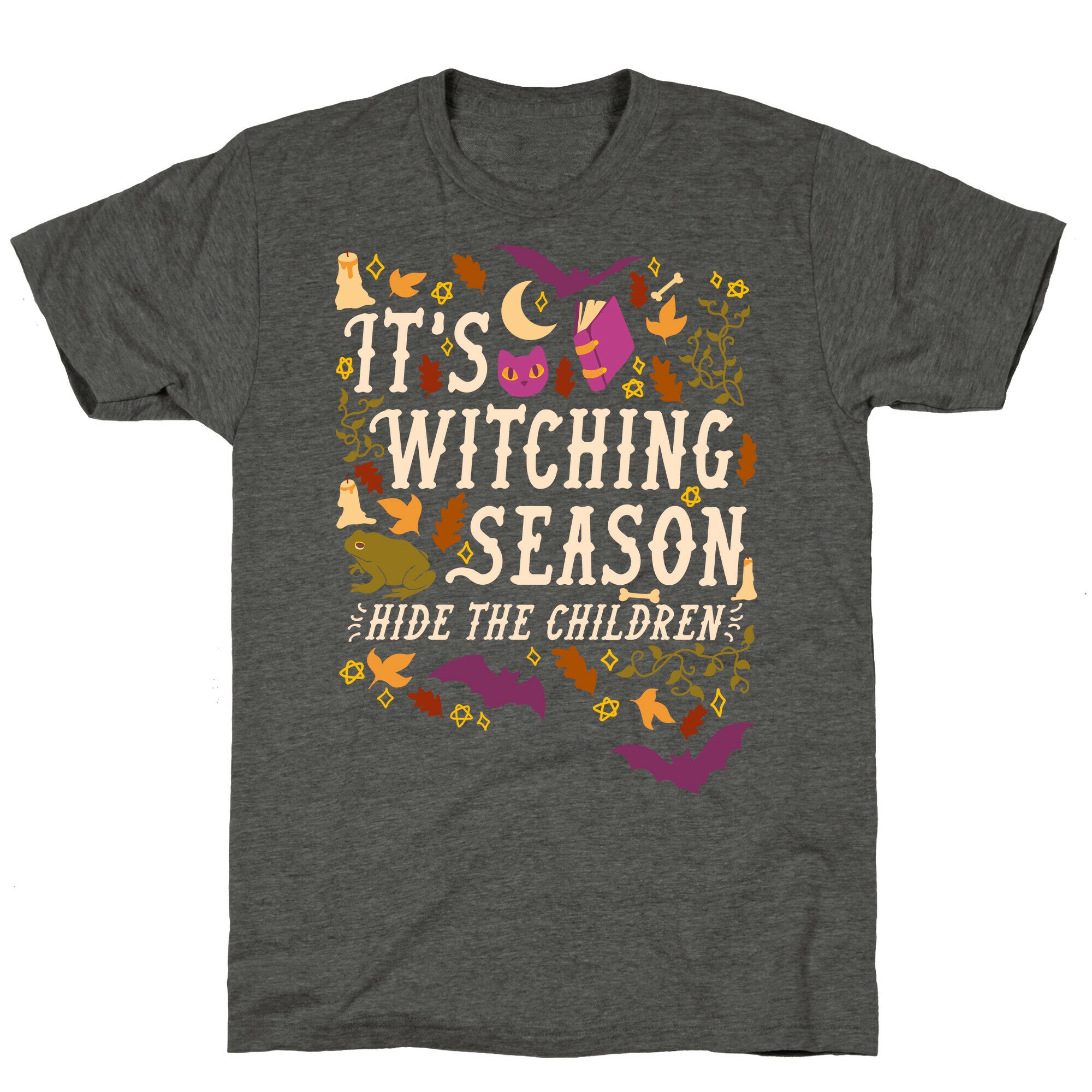 It's Witching Season Hide The Children Unisex Triblend Tee