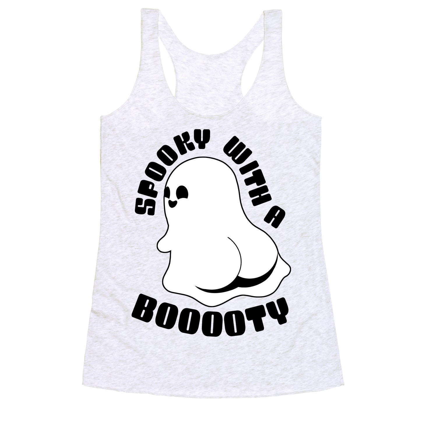 Spooky With A Booooty Ghost Racerback Tank