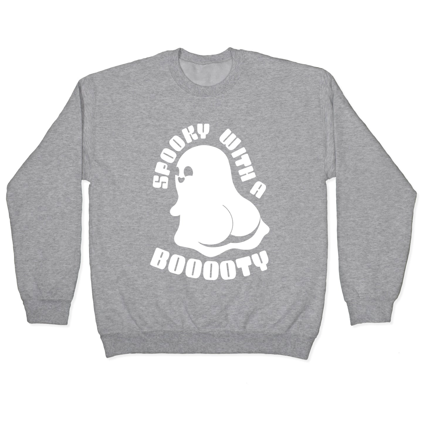 Spooky With A Booooty Ghost Crewneck Sweatshirt