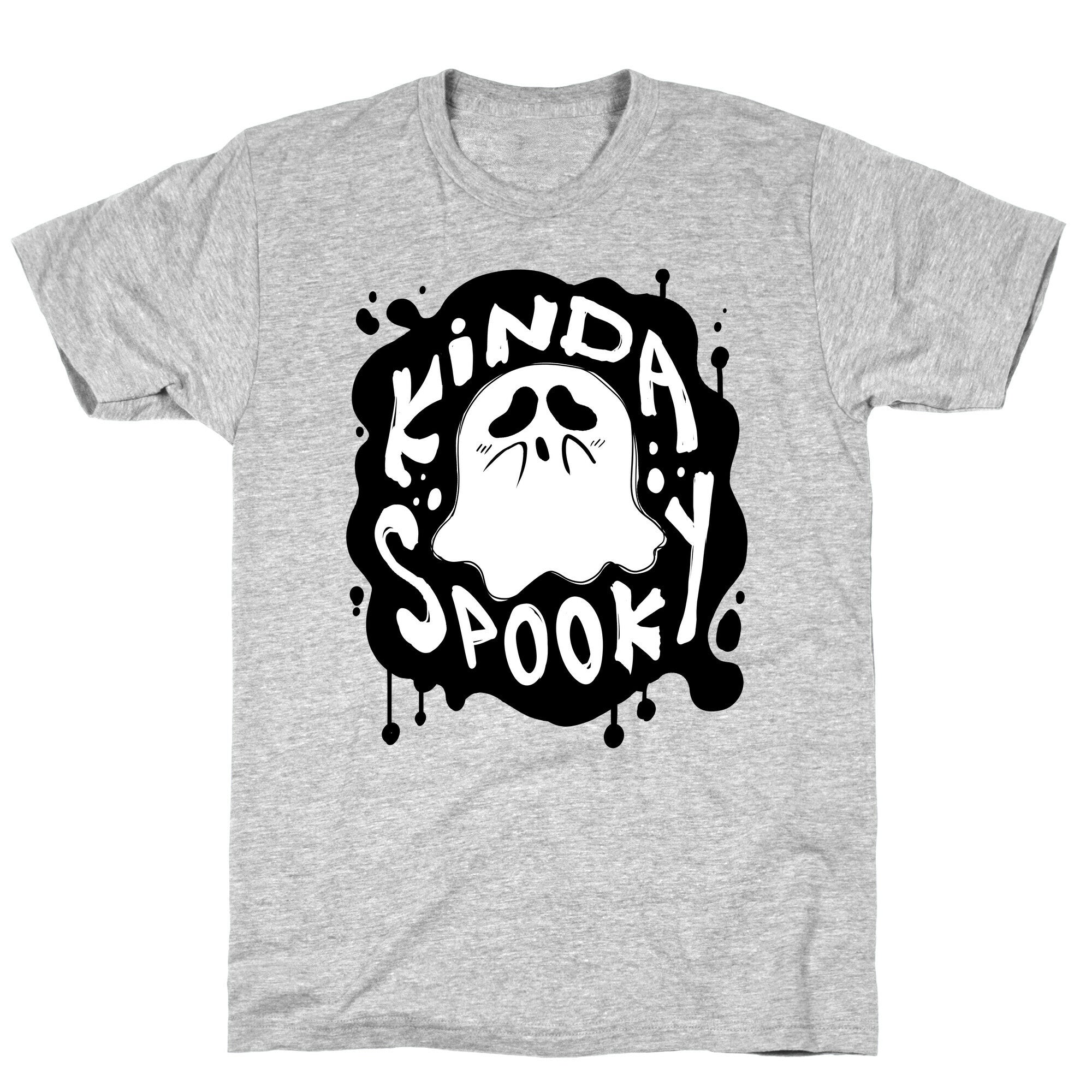 Kinda Spooky T-Shirt