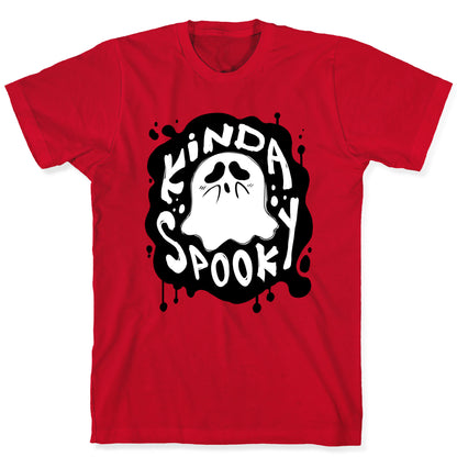 Kinda Spooky T-Shirt