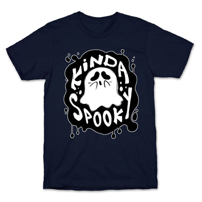 Kinda Spooky T-Shirt