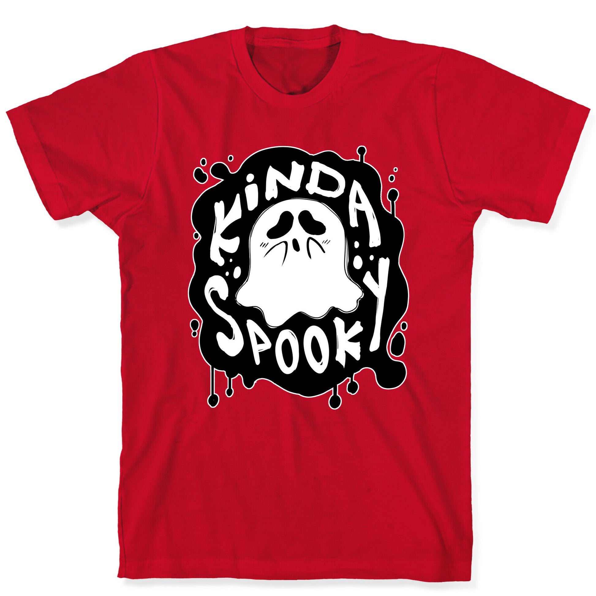 Kinda Spooky T-Shirt