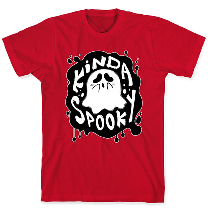 Kinda Spooky T-Shirt