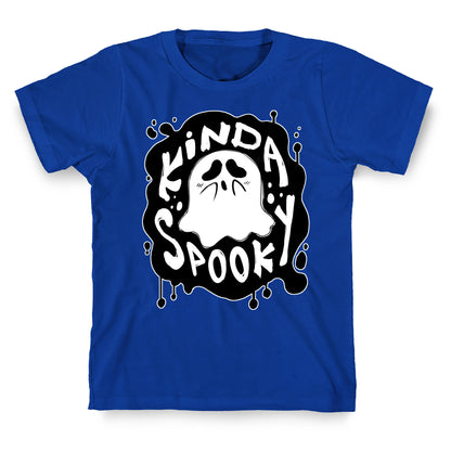 Kinda Spooky T-Shirt