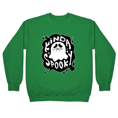 Kinda Spooky Crewneck Sweatshirt