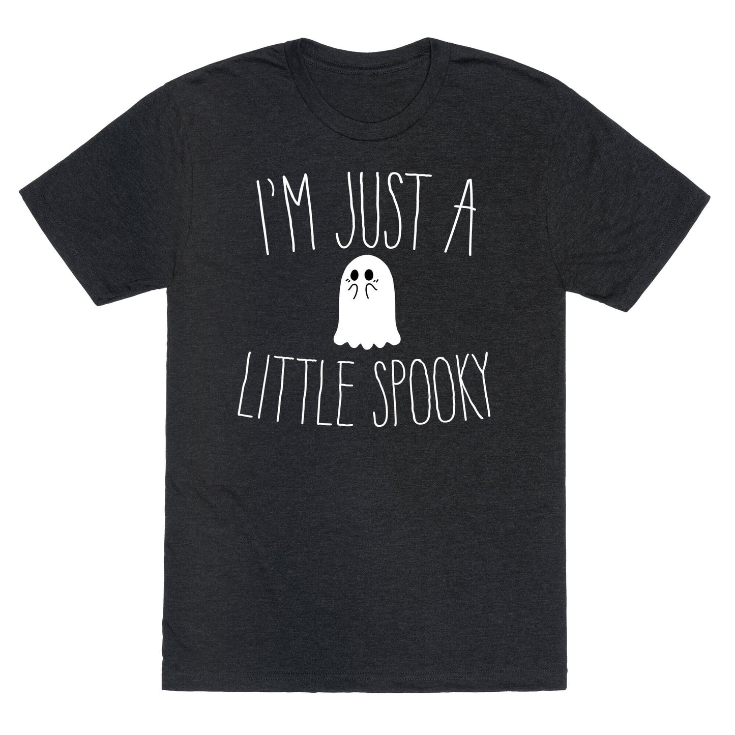 I'm Just A Little Spooky Unisex Triblend Tee