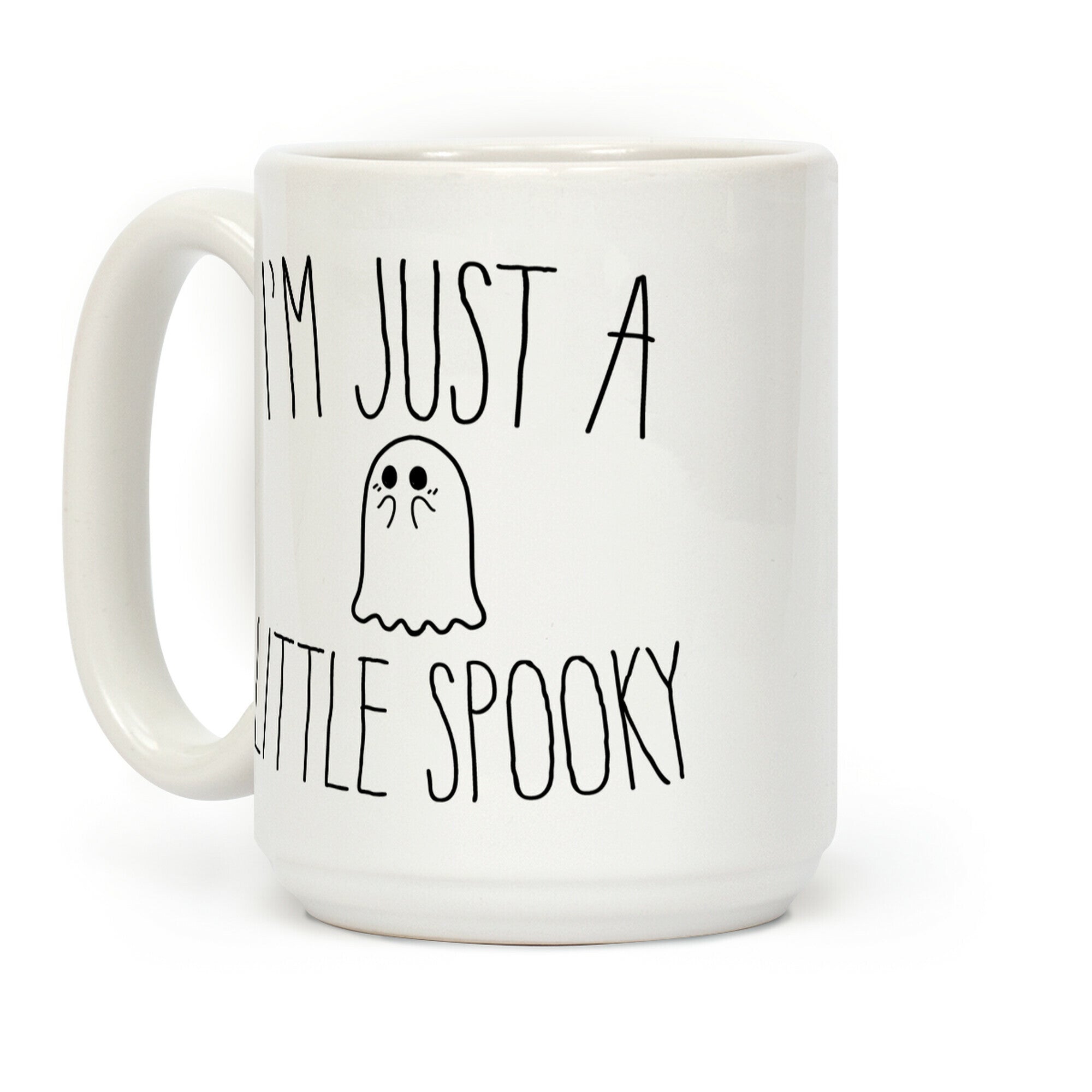 I'm Just A Little Spooky Coffee Mug