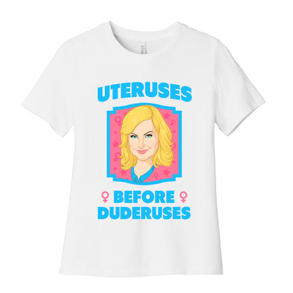 Uteruses Before Duderuses Women's Cotton Tee
