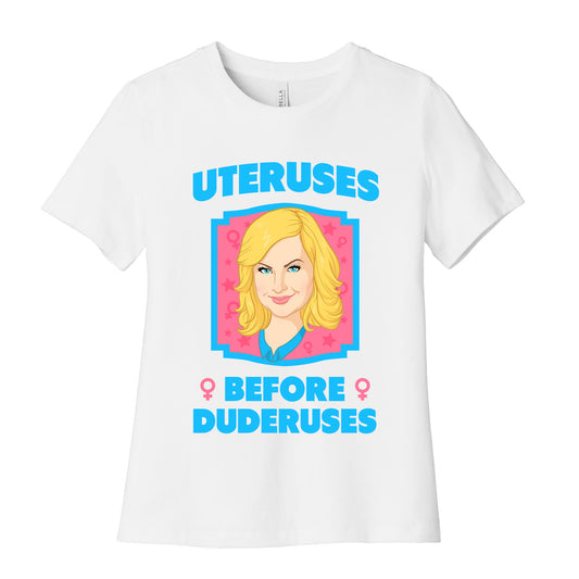 Uteruses Before Duderuses Women's Cotton Tee