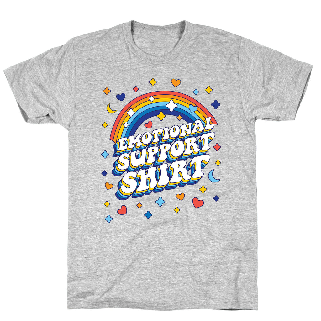 Emotional Support Shirt T-Shirt