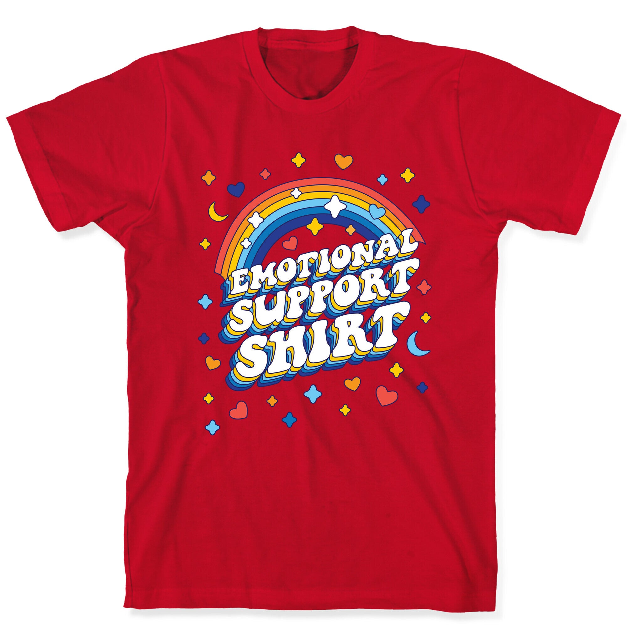 Emotional Support Shirt T-Shirt