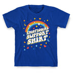 Emotional Support Shirt T-Shirt