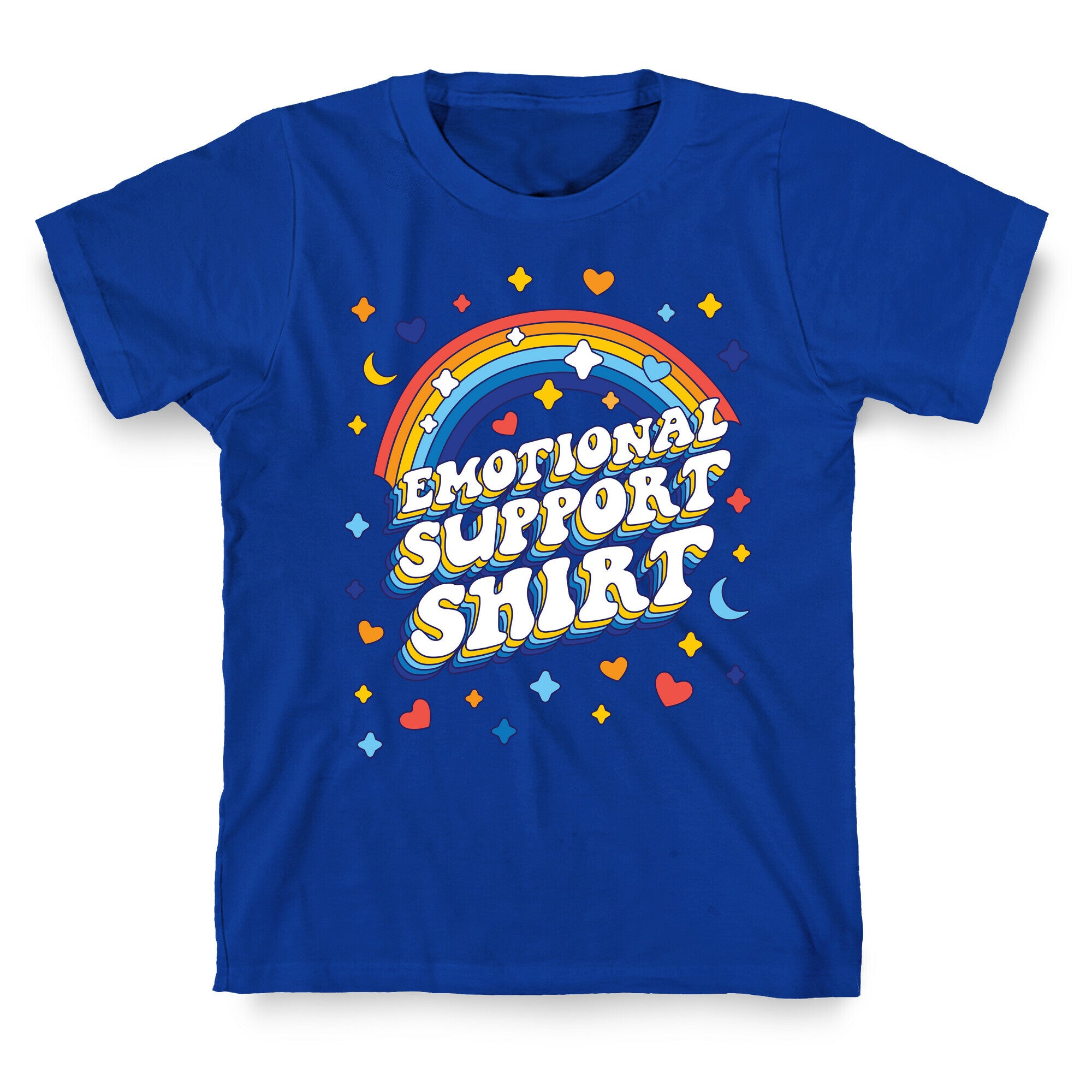 Emotional Support Shirt T-Shirt