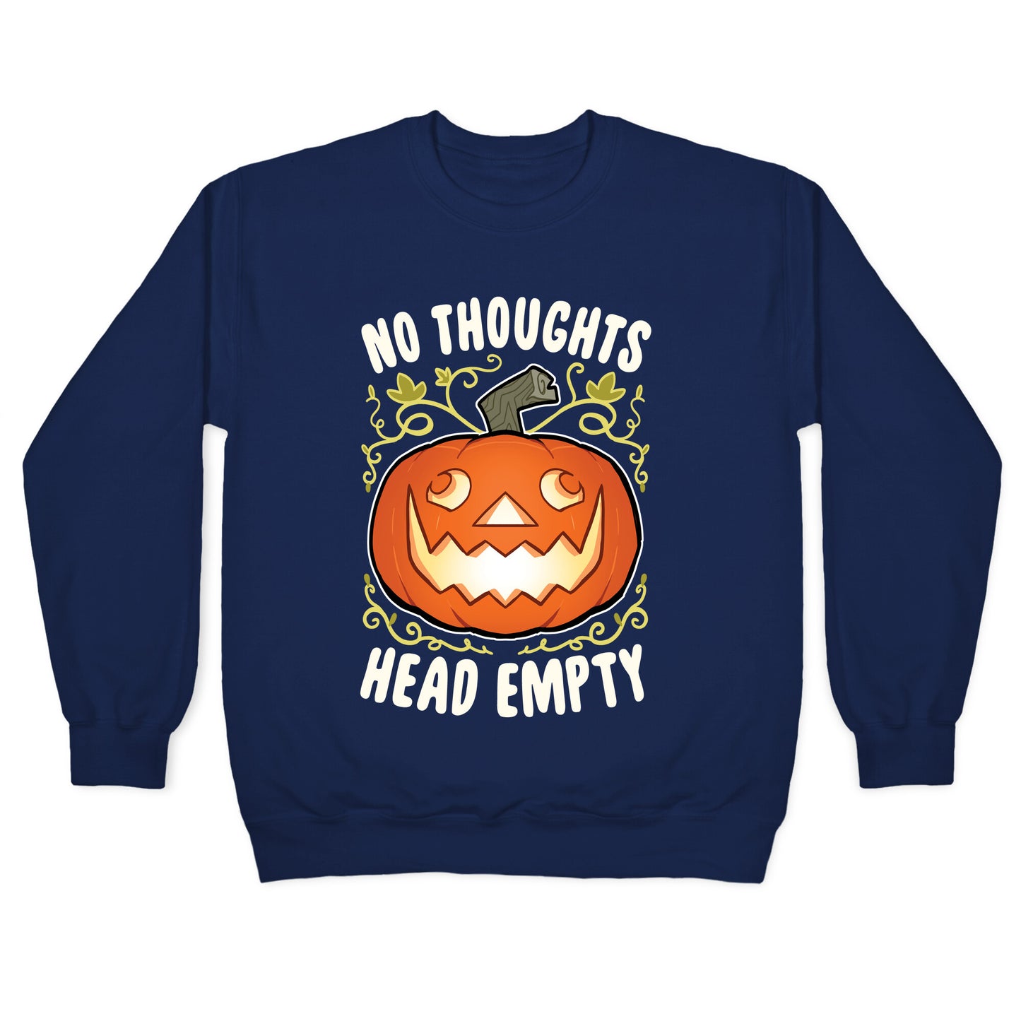 No Thoughts, Heady Empty Jack o' lantern Crewneck Sweatshirt