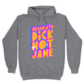 Regulate Dick Not Jane Hoodie