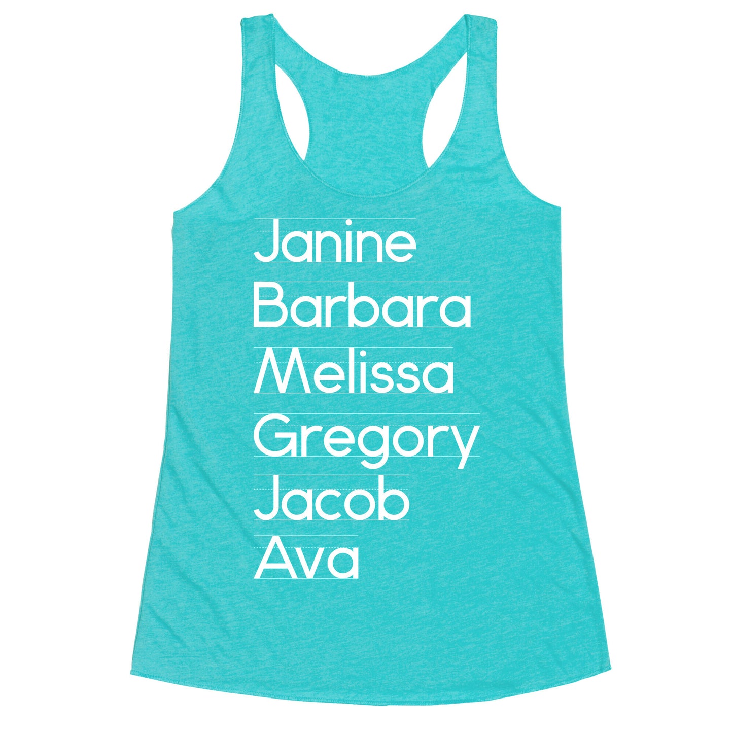 Janine, Barbara, Melissa, Gregory, Jacob, Ava Racerback Tank