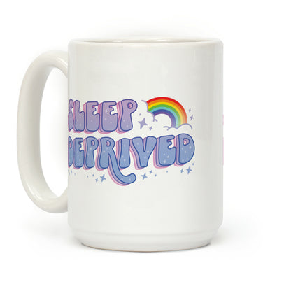 Sleep Deprived Coffee Mug