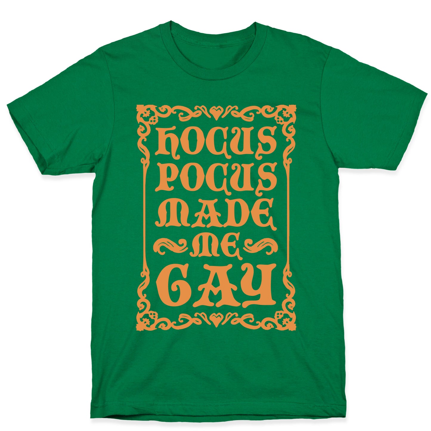 Hocus Pocus Made Me Gay T-Shirt