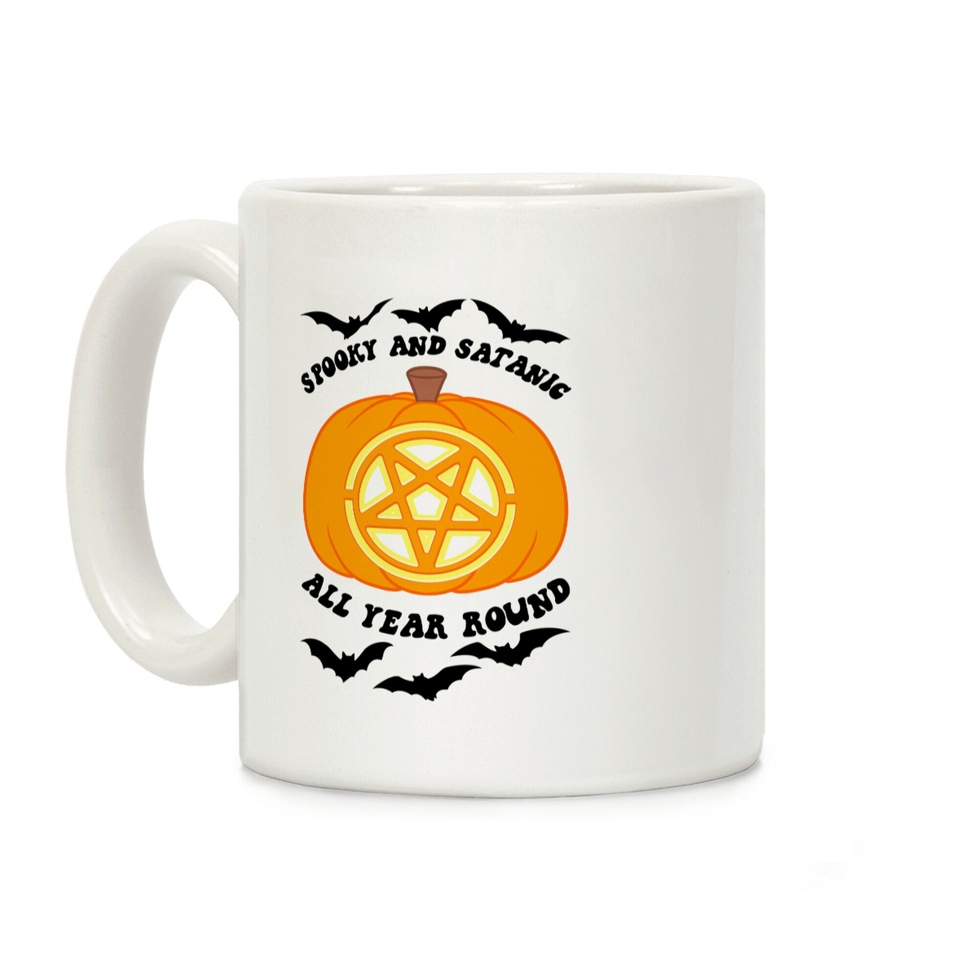 Spooky and Satanic all Year Round Coffee Mug
