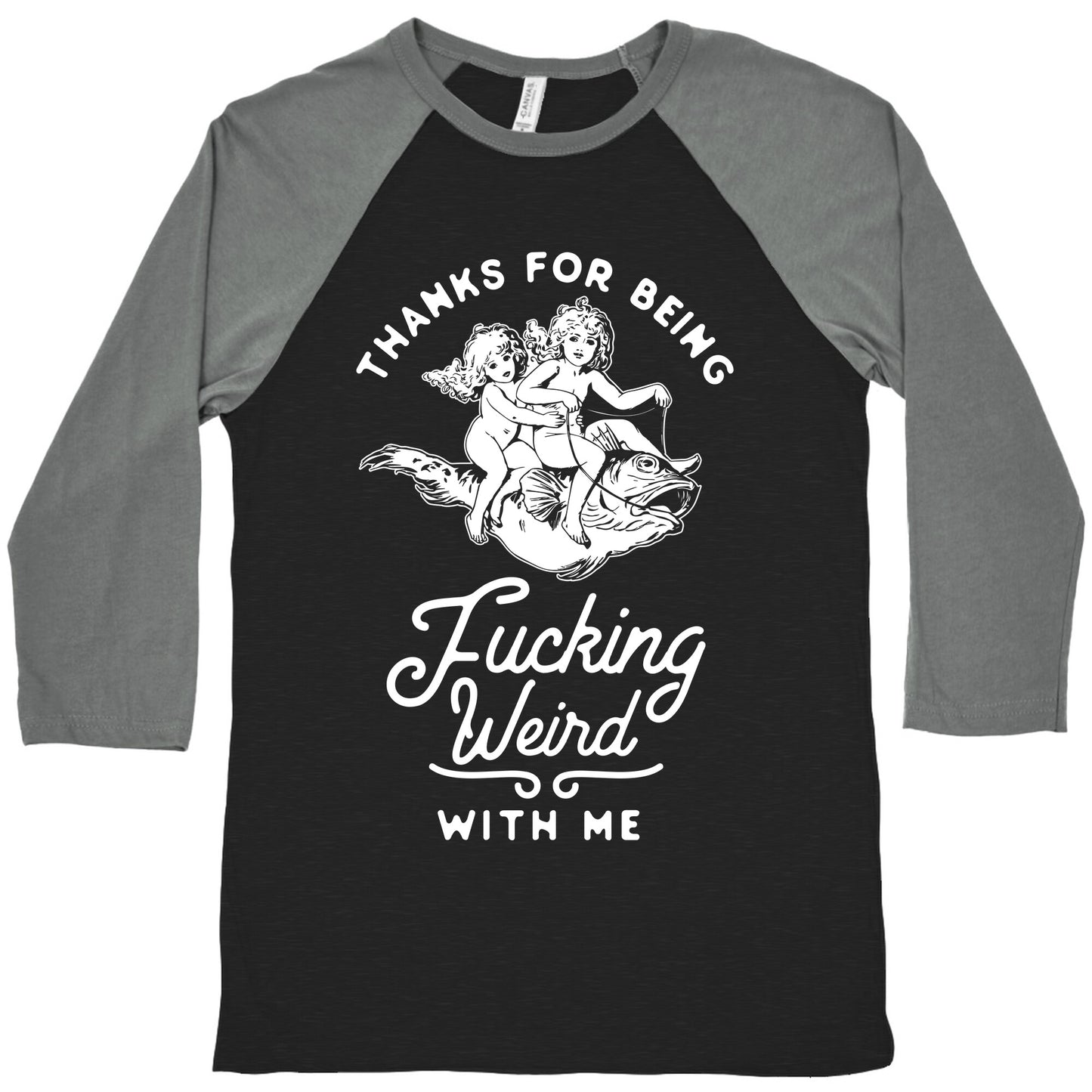 Thanks for Being Fucking Weird with Me Vintage Fish Riders Baseball Tee