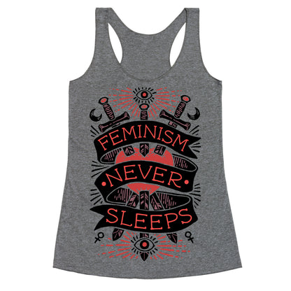 Feminism Never Sleeps Racerback Tank
