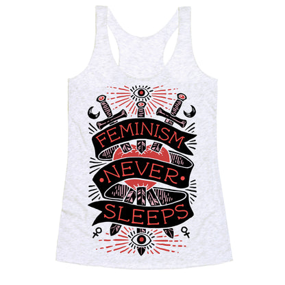 Feminism Never Sleeps Racerback Tank