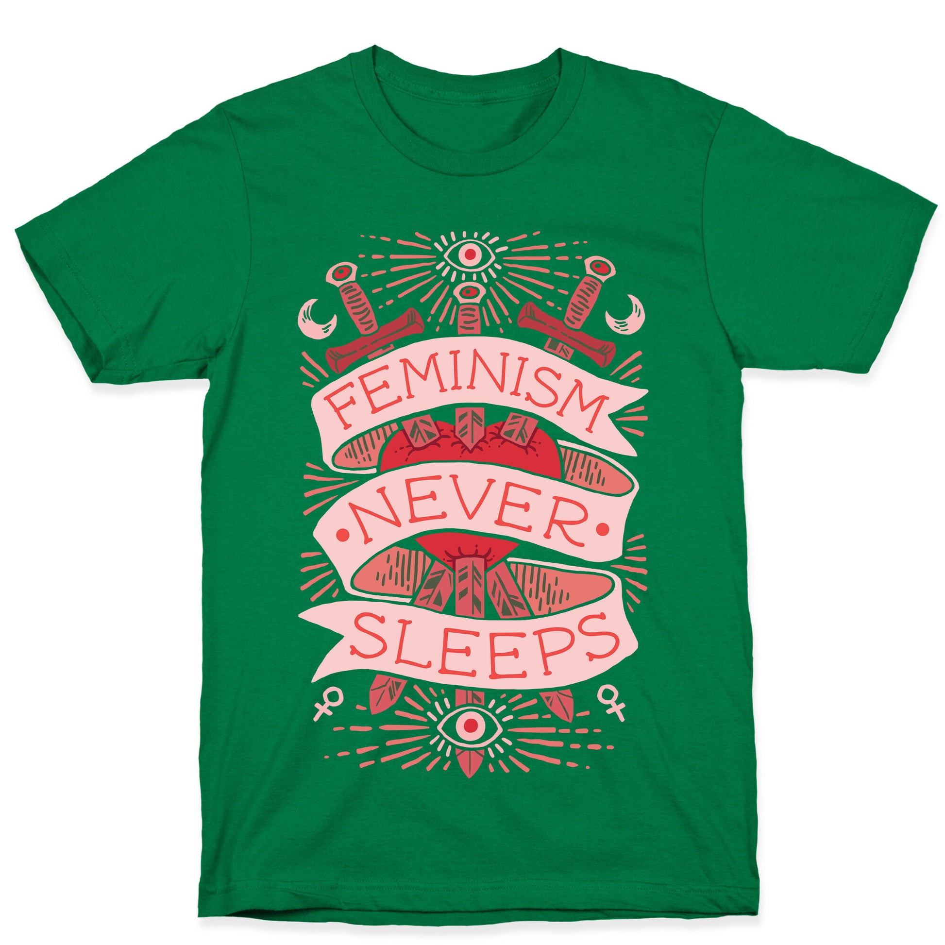Feminism Never Sleeps T-Shirt