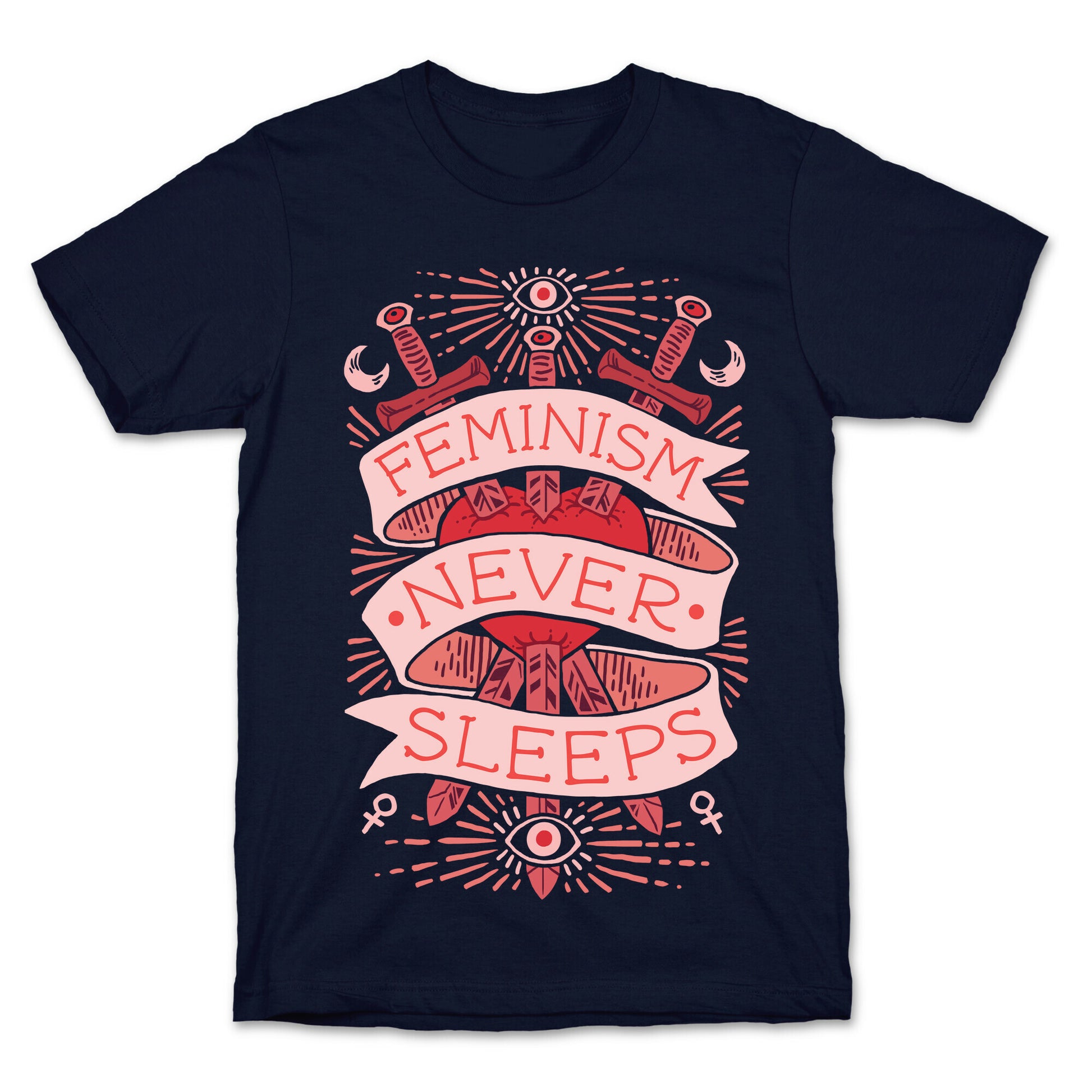 Feminism Never Sleeps T-Shirt