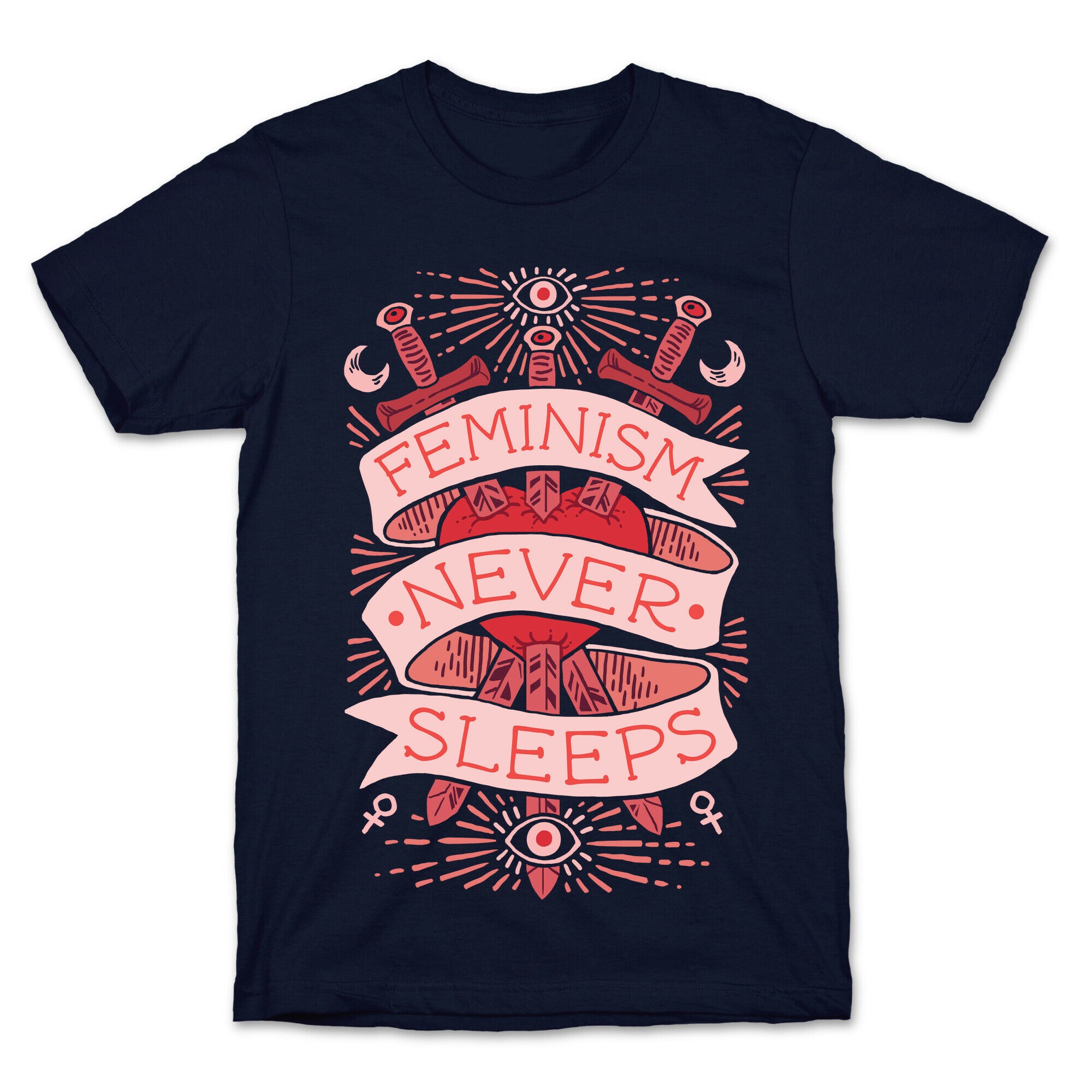 Feminism Never Sleeps T-Shirt