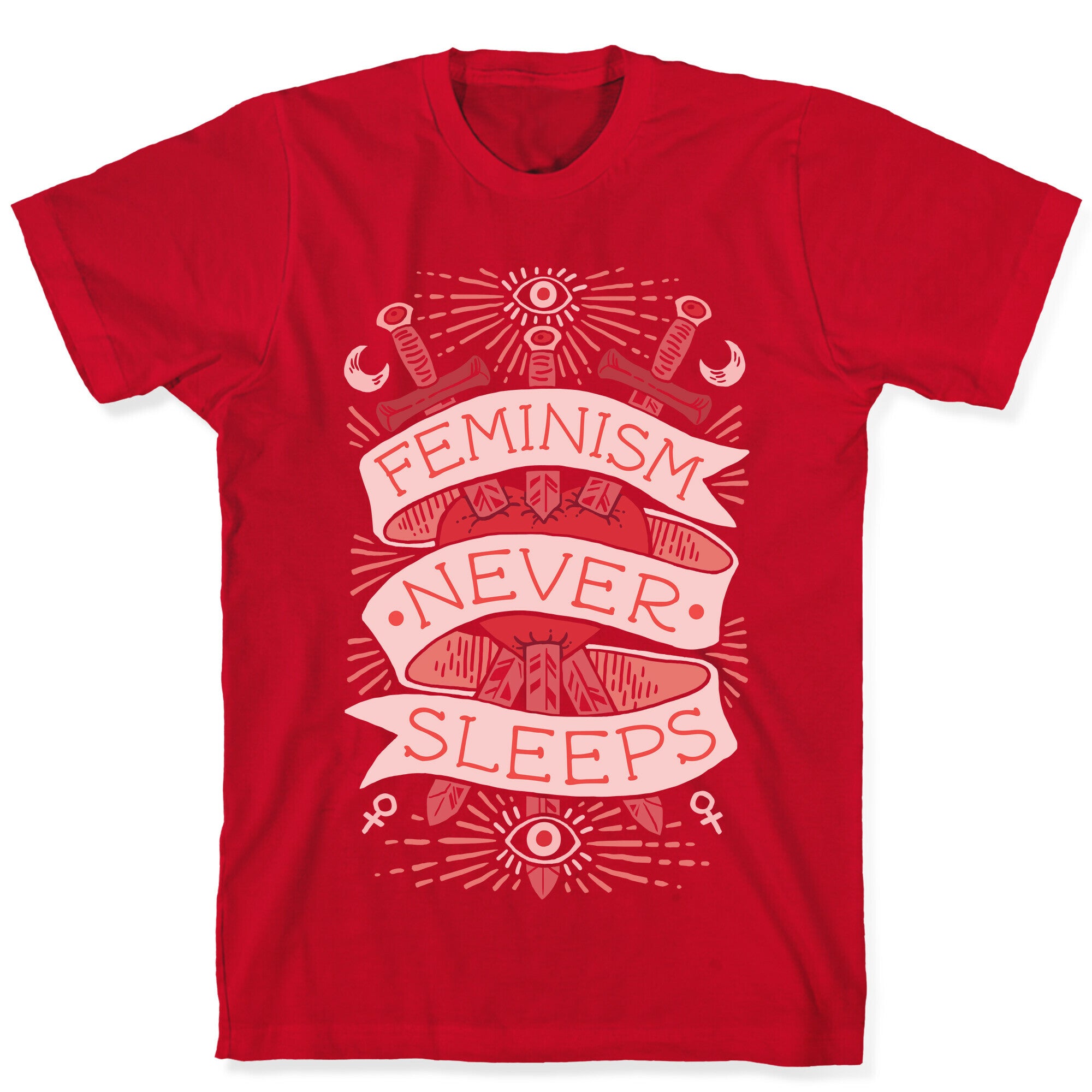 Feminism Never Sleeps T-Shirt