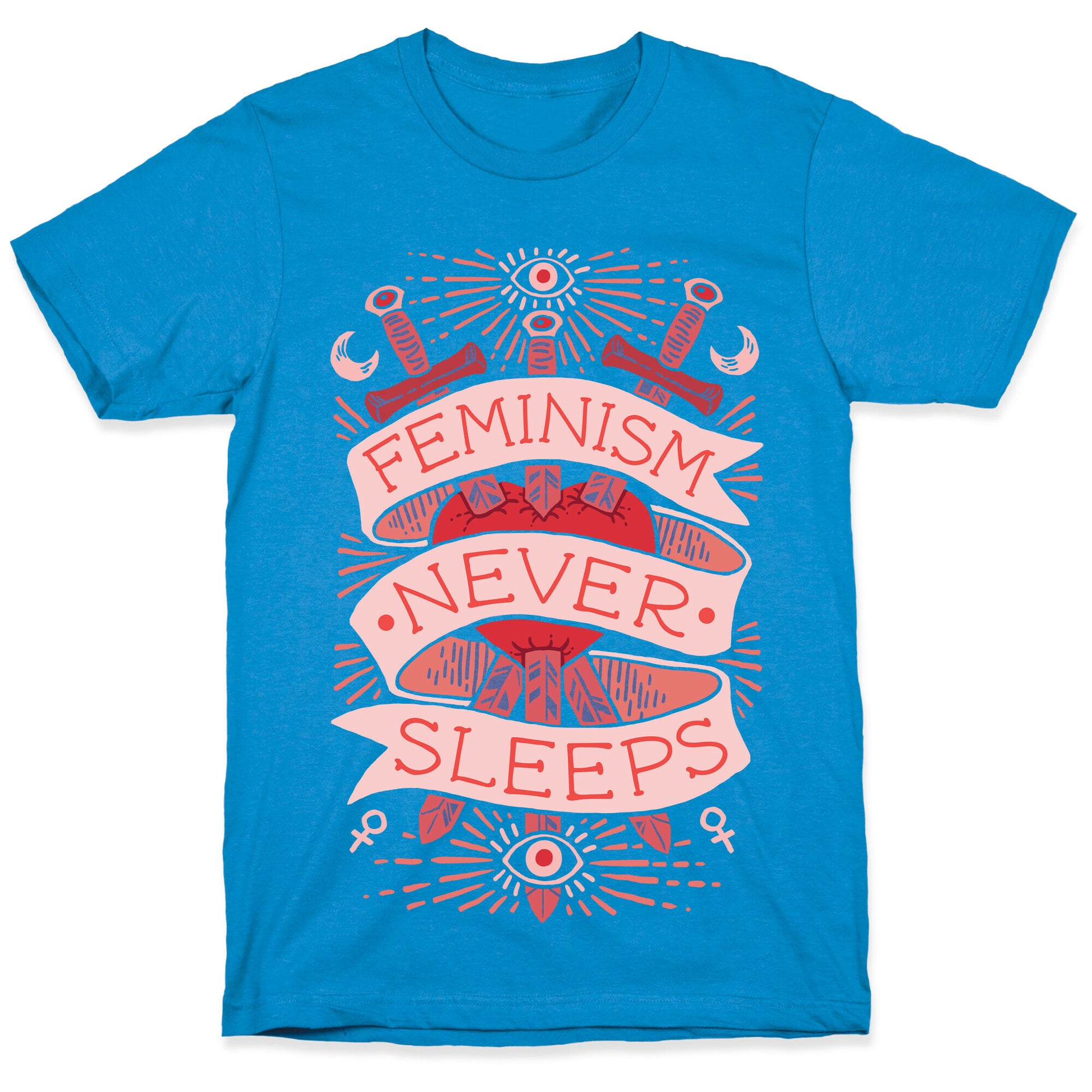 Feminism Never Sleeps T-Shirt