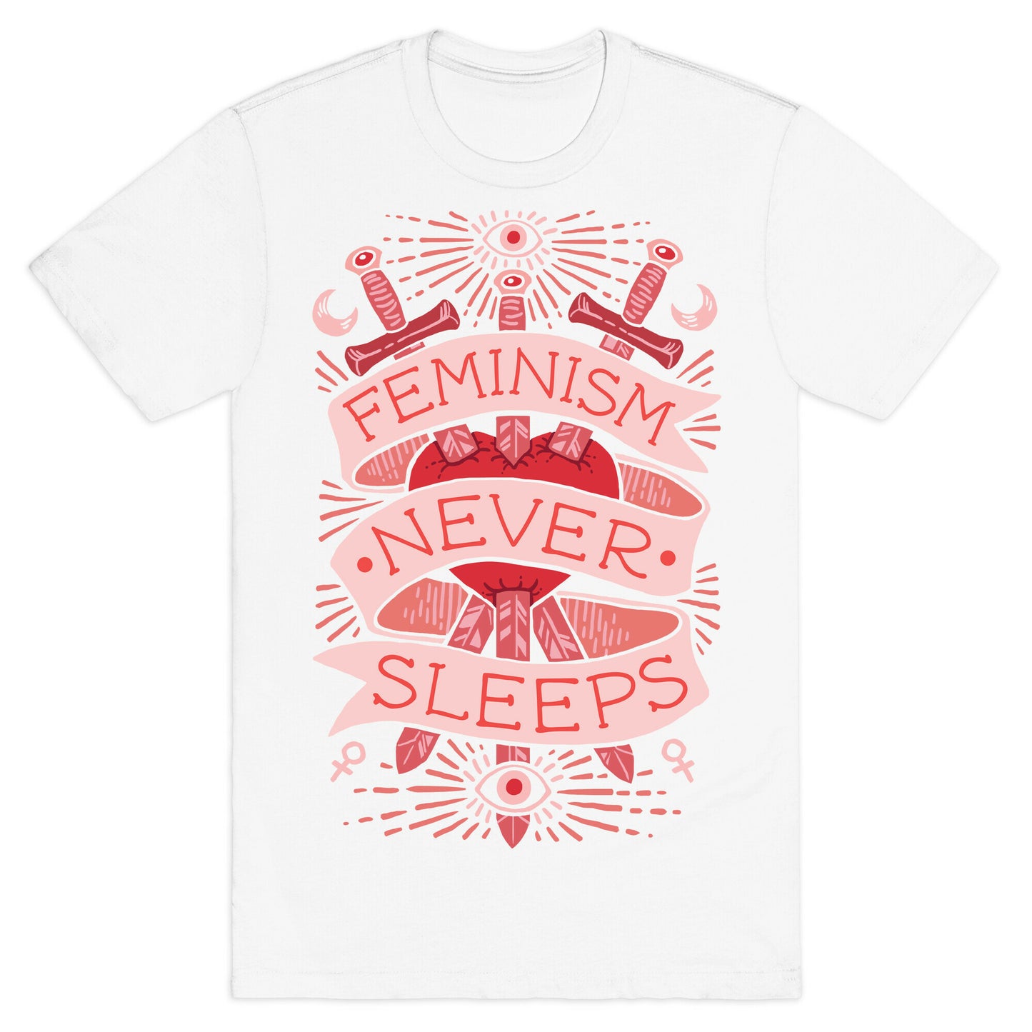 Feminism Never Sleeps T-Shirt