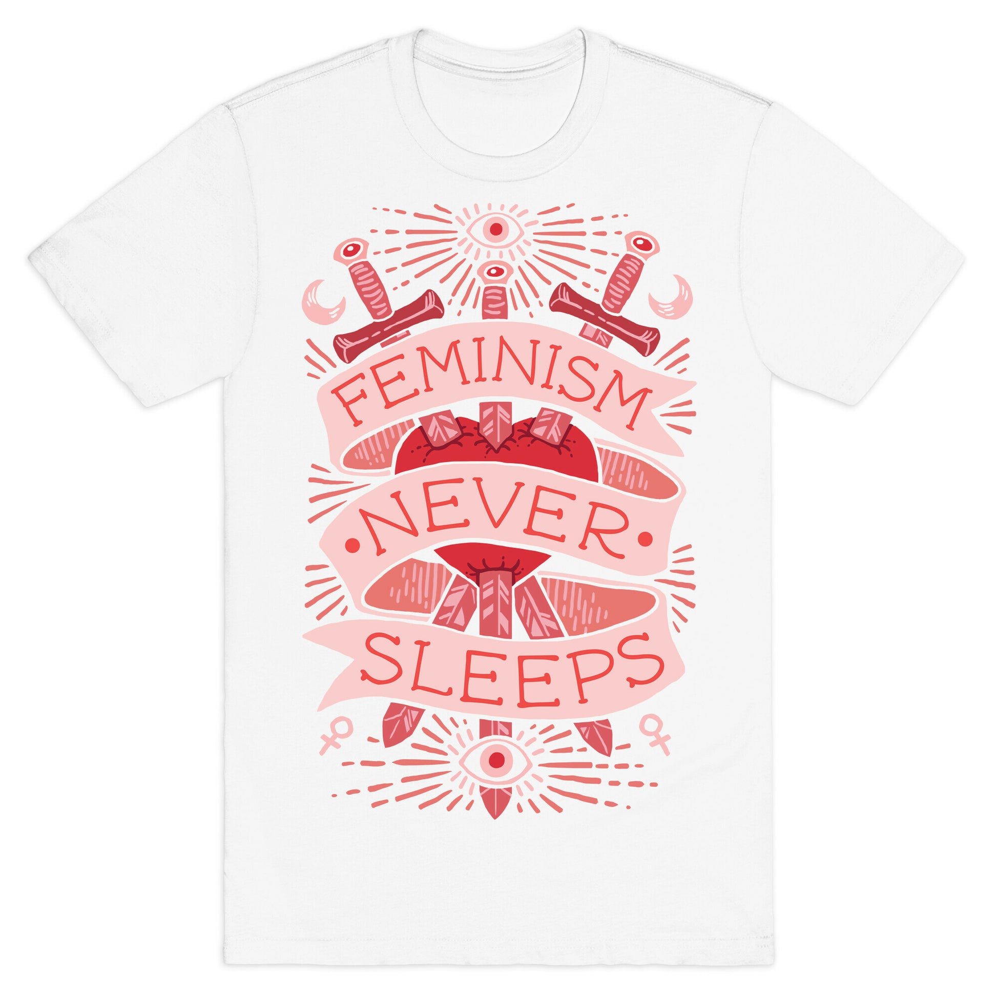 Feminism Never Sleeps T-Shirt