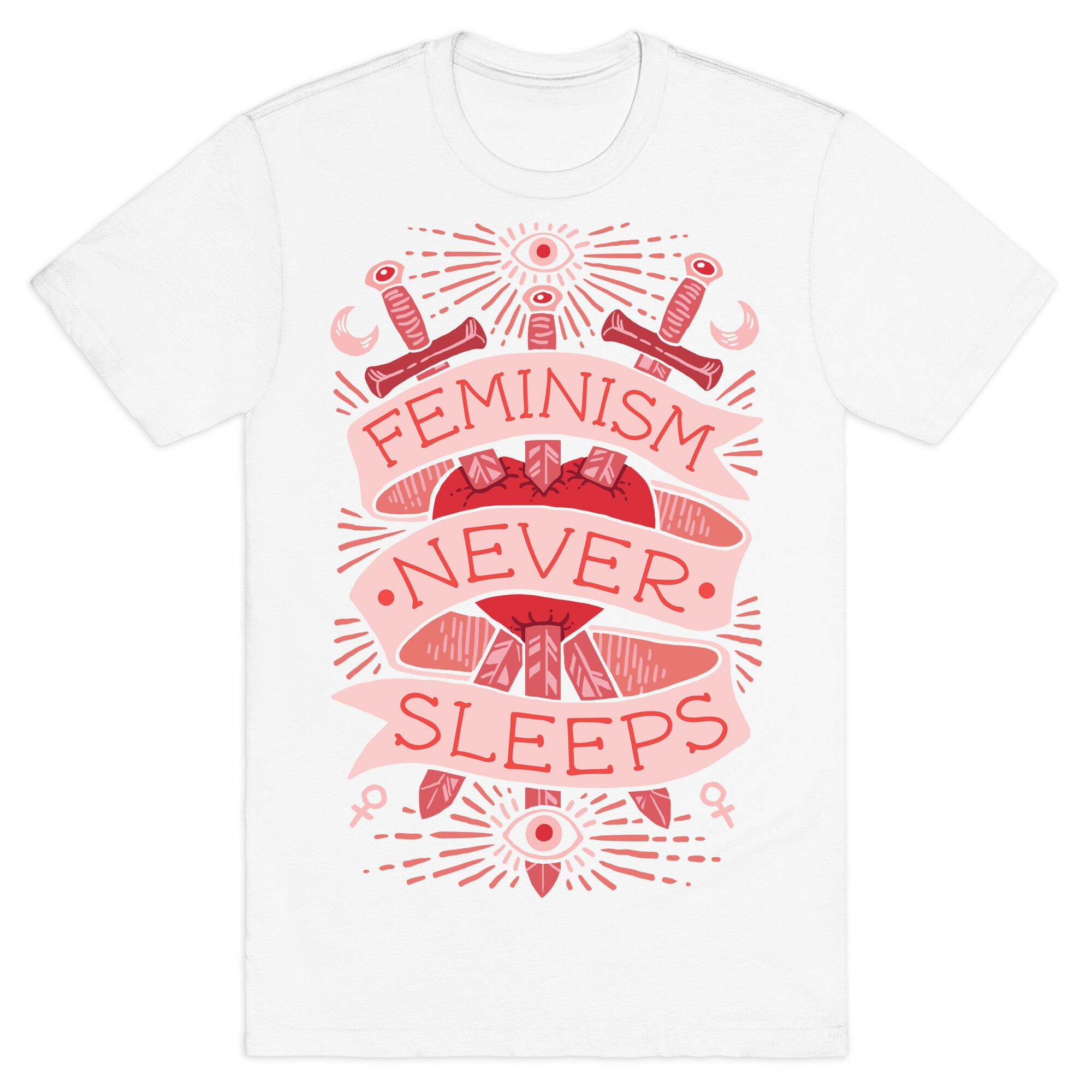 Feminism Never Sleeps T-Shirt
