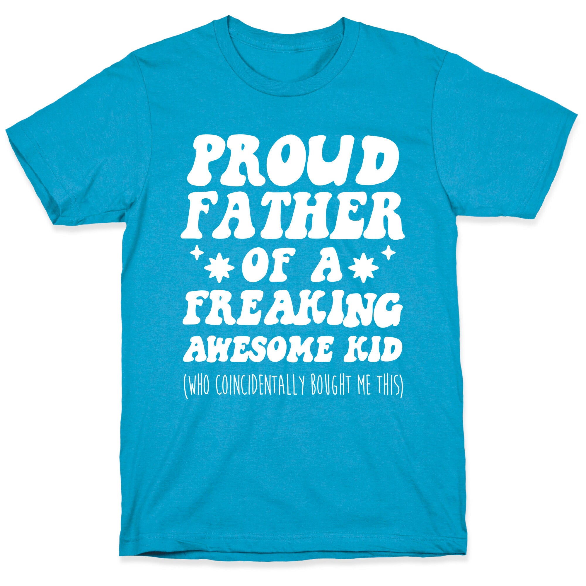 Proud Father of a Freaking Awesome Kid Unisex Triblend Tee