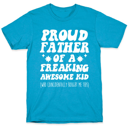 Proud Father of a Freaking Awesome Kid Unisex Triblend Tee