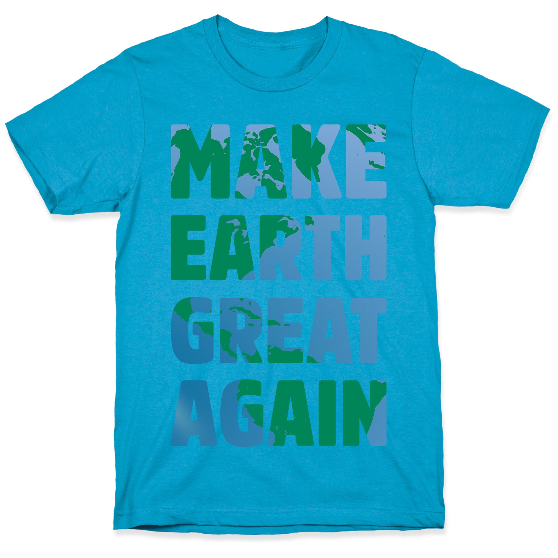 MAKE EARTH GREAT AGAIN T-SHIRT Unisex Triblend Tee
