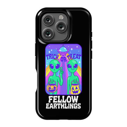 Trick Or Treat Fellow Earthlings Phone Case