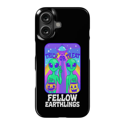 Trick Or Treat Fellow Earthlings Phone Case
