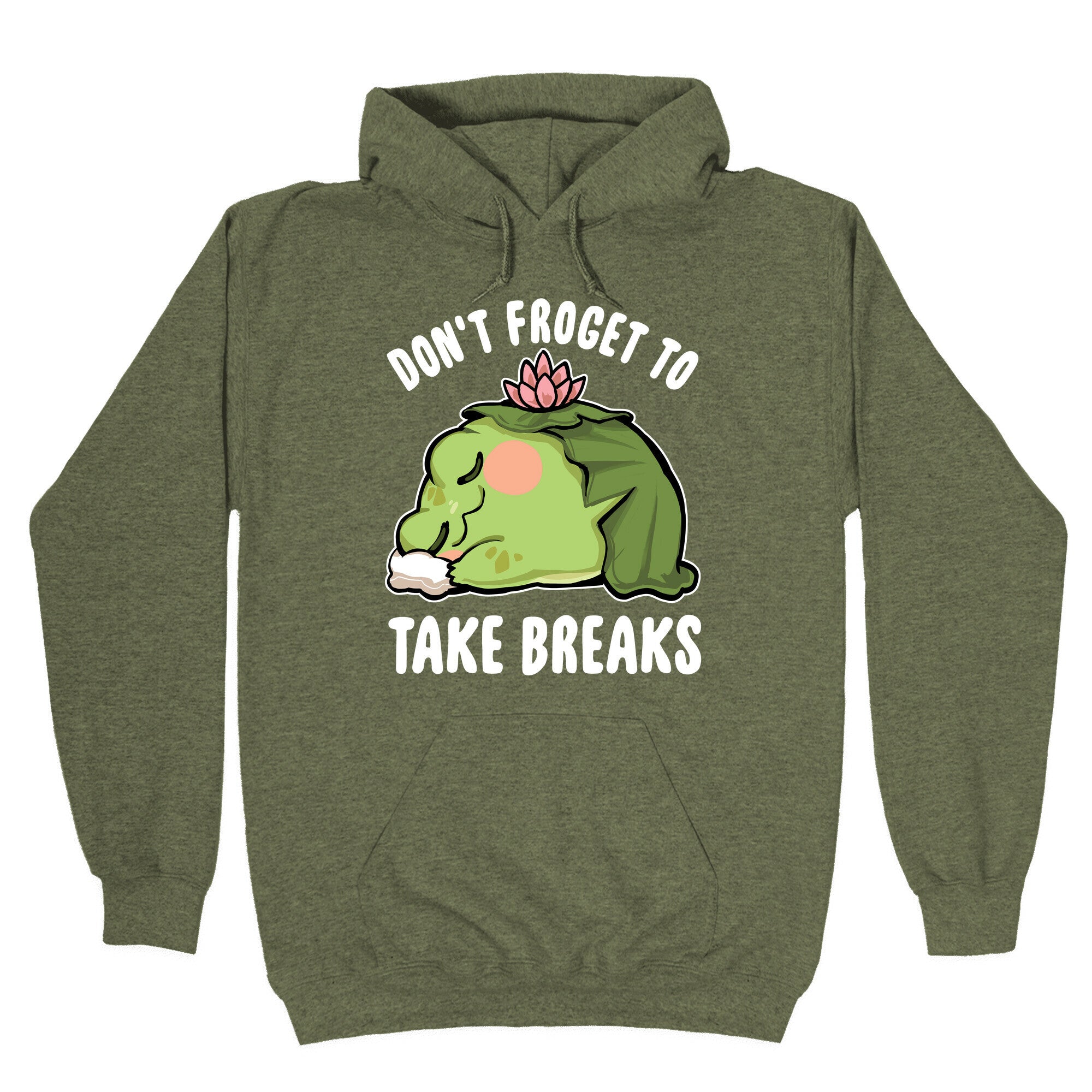 Don't Forget To Take Breaks Hoodie