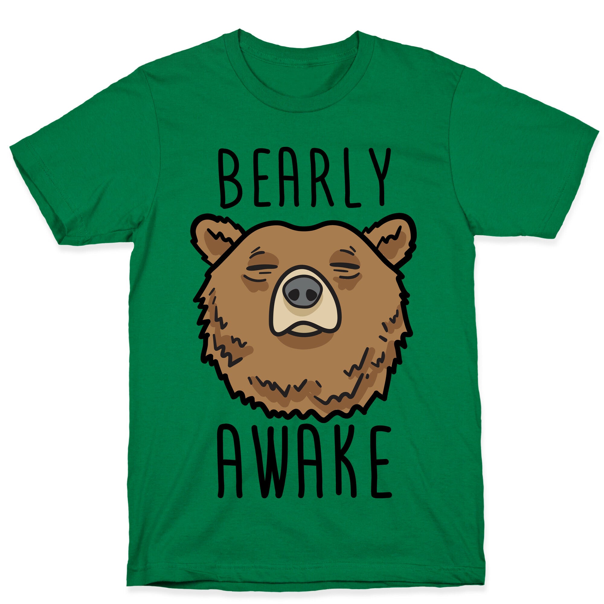 Bearly Awake T-Shirt