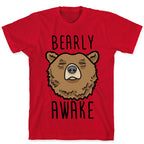 Bearly Awake T-Shirt