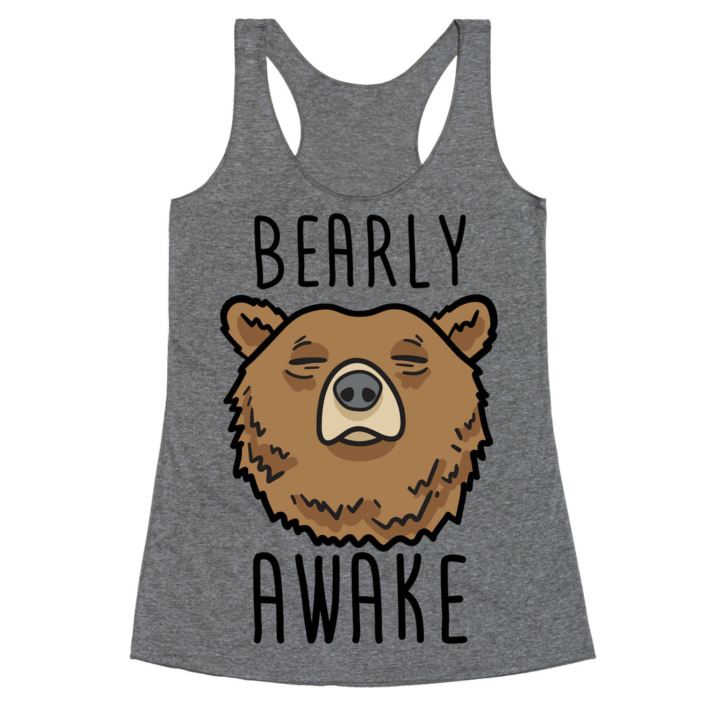 Bearly Awake Racerback Tank