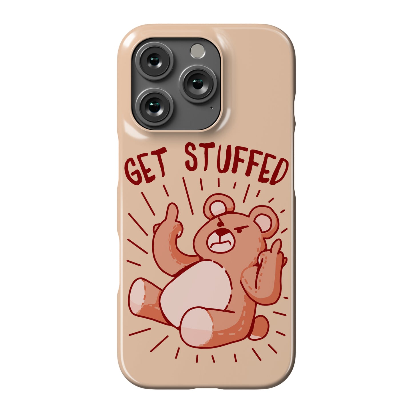 Get Stuffed Teddy Bear Phone Case