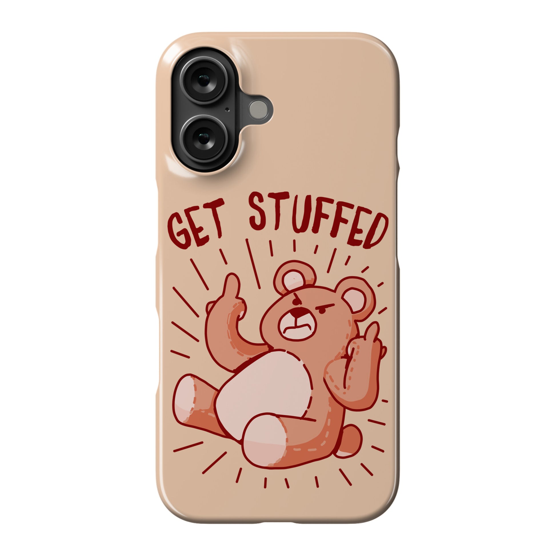 Get Stuffed Teddy Bear Phone Case